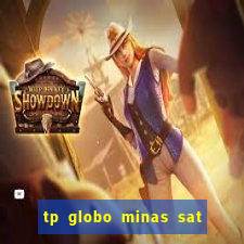 tp globo minas sat hd regional